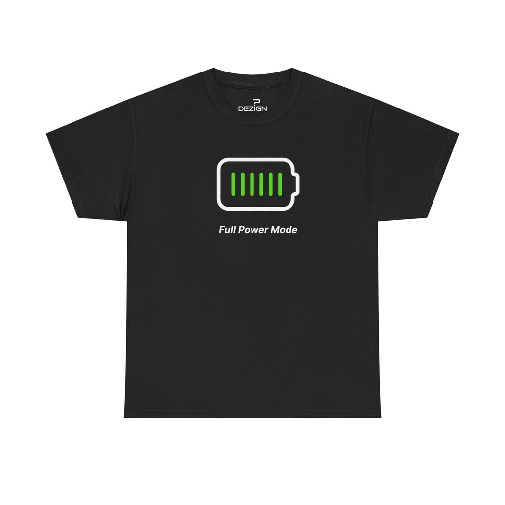 Full Power Mode | Minimalist Unisex Cotton Tee | Dezign Water