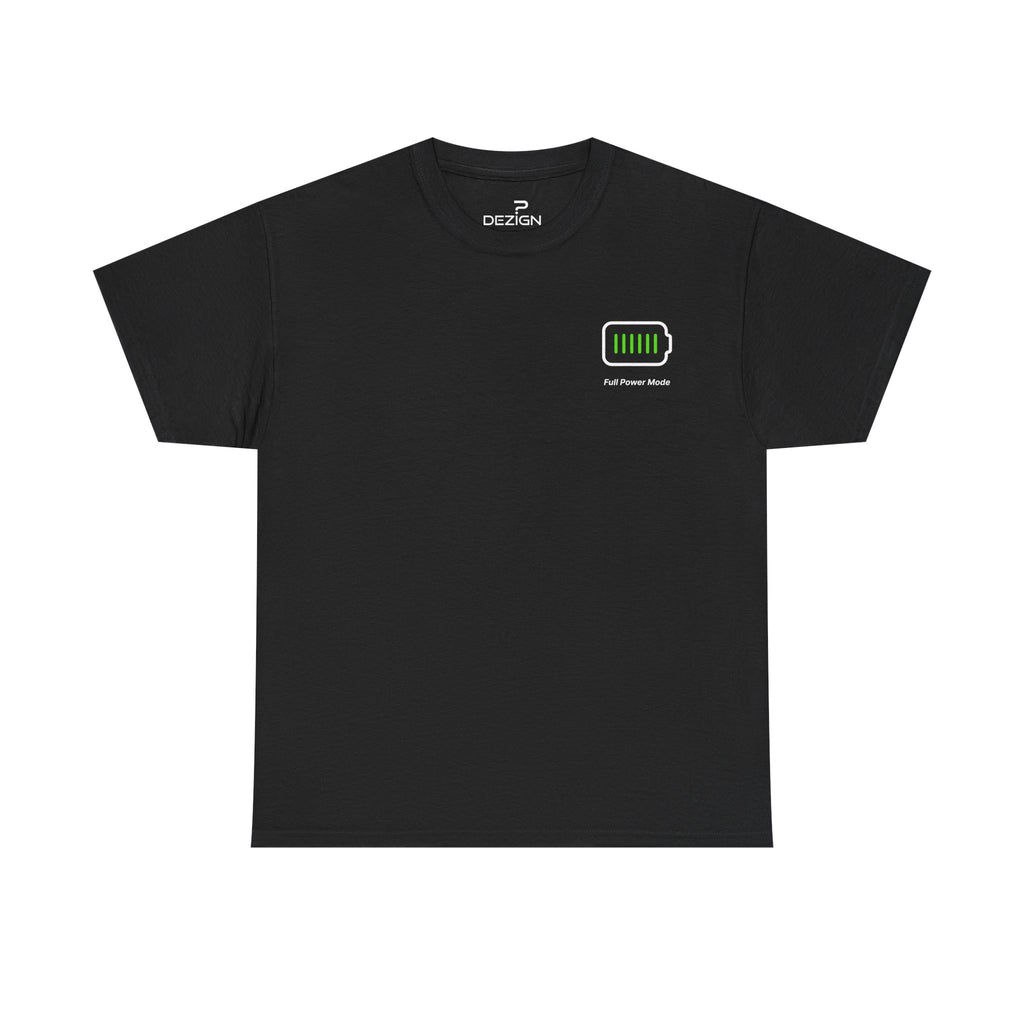 Full Power Mode | Minimalist Unisex Cotton Tee | Dezign Water