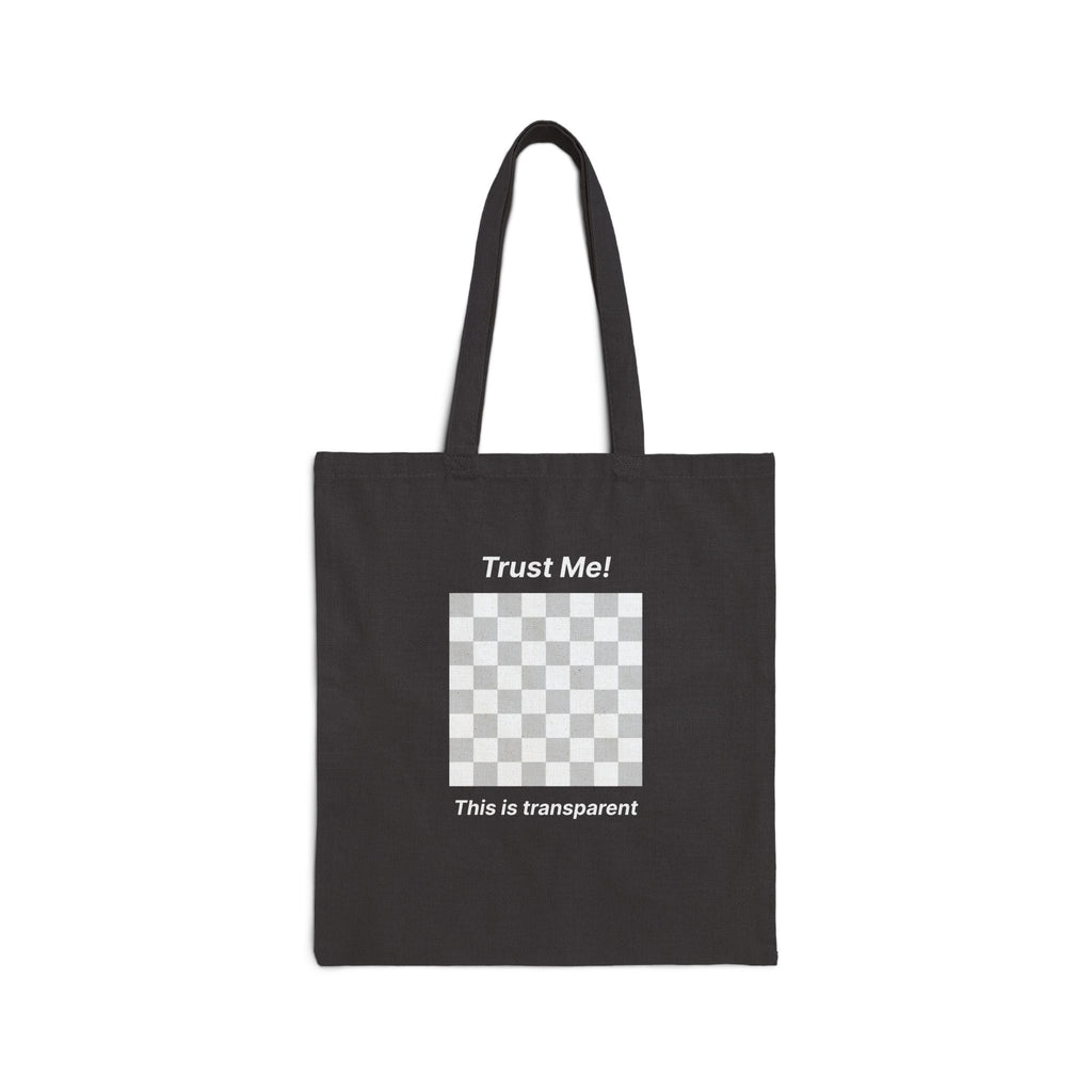 Trust Me! This is transparent Tote Bag | Dezign Water