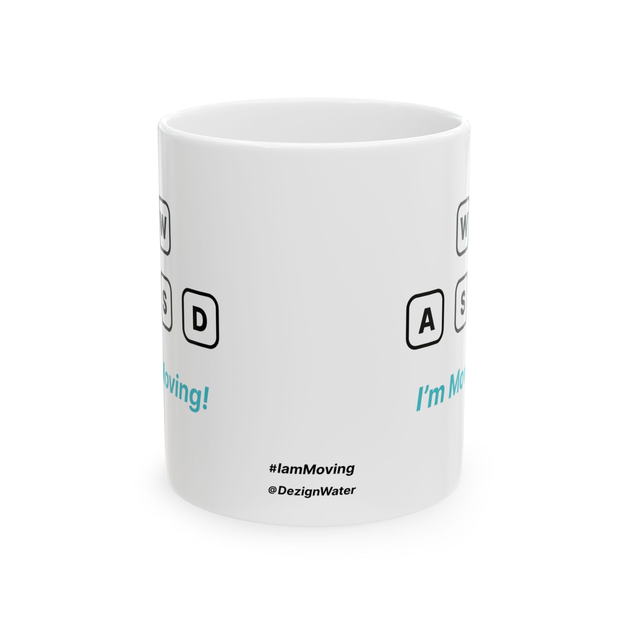 I'm Moving - Cute Ceramic Mug | Dezign Water
