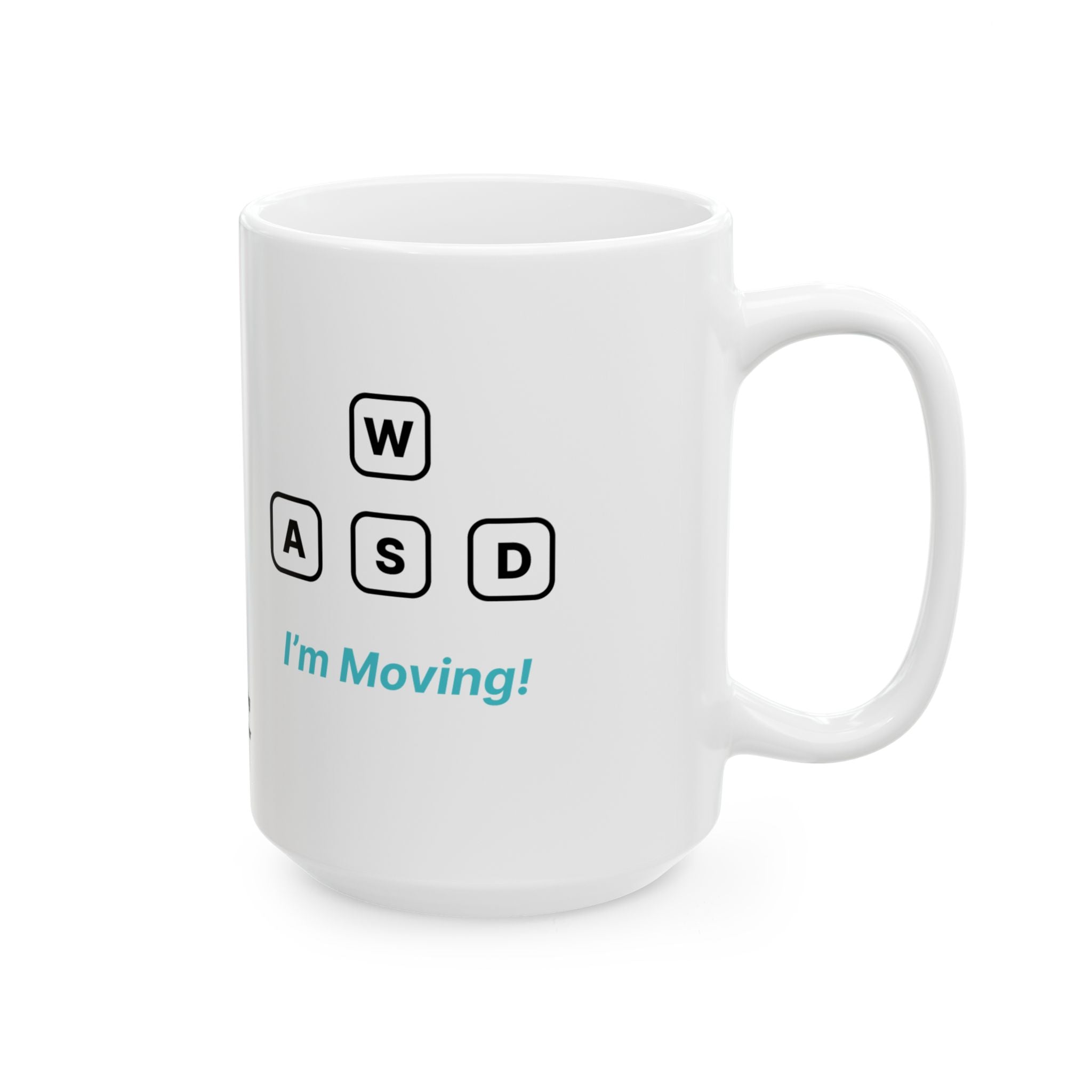 I'm Moving - Cute Ceramic Mug | Dezign Water
