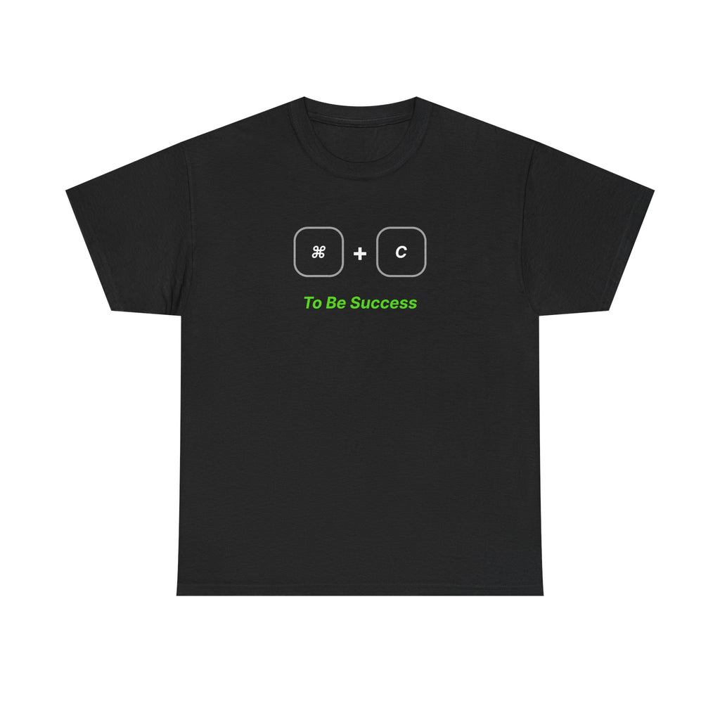 Copy to be Success | Minimalist Unisex Cotton Tee | Dezign Water