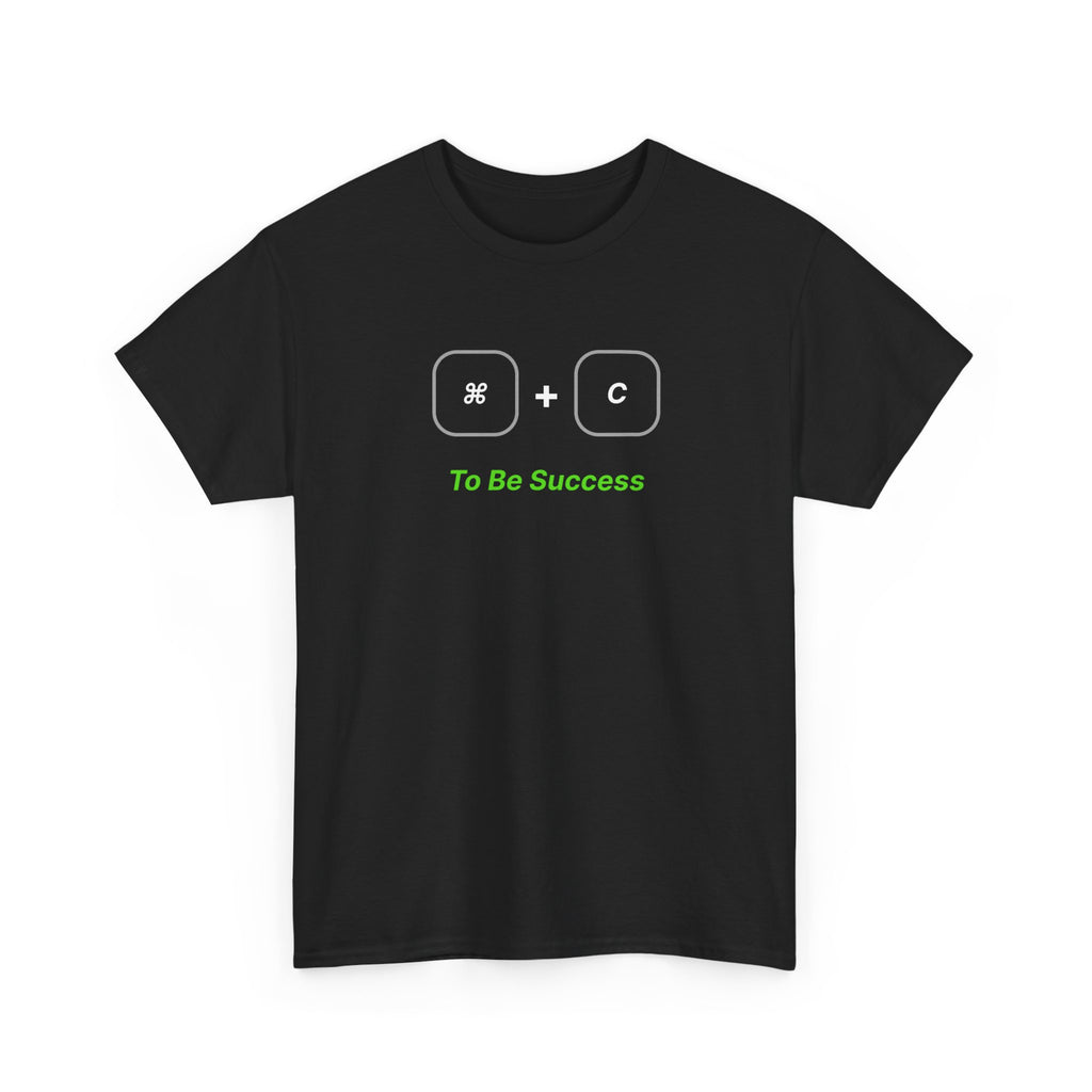 Copy to be Success | Minimalist Unisex Cotton Tee | Dezign Water